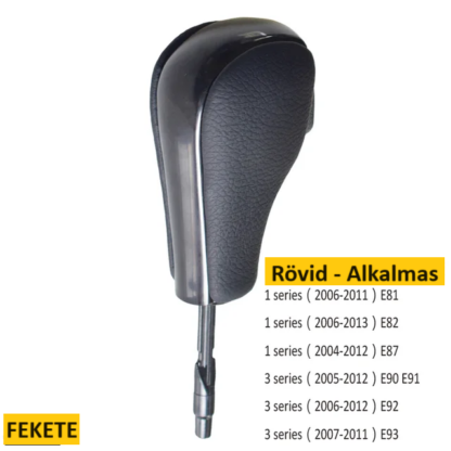 Automata sebességváltó kar rövid és hosszú BMW E39 E46 E53 E60 E61 E63 E64 E83 E81 E82 E87 E90 E91 E92 E93 típushoz - Image 2
